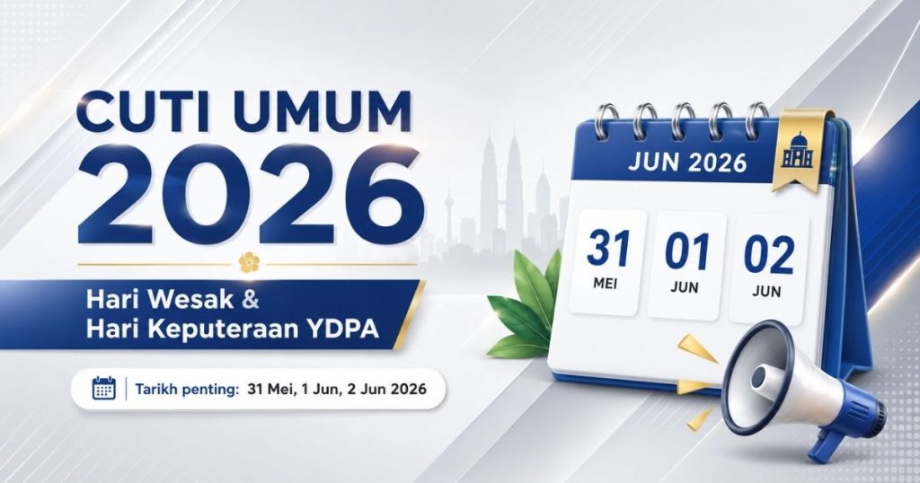 Banner announcing 2026 public holidays: Hari Wesak and Hari Keputeraan YDPA, with a calendar illustration.