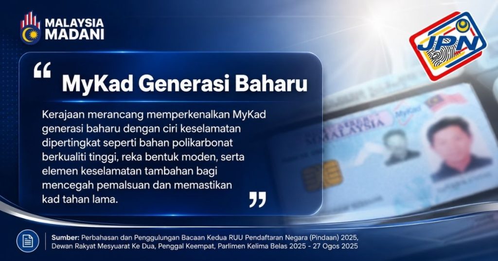 Poster announcing 'MyKad Generasi Baharu' with blue gradient panel and security features, Malaysia Madani branding visible on the left.