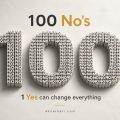 Poster-style graphic: large '100 No's' formed from many small 'NO' blocks, with '1 Yes can change everything' and denaihati.com below