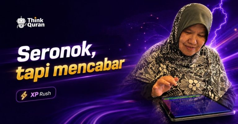 Promo banner for Think Quran XP Rush with a woman in a hijab using a tablet, purple glow, and the slogan 'Seronok, tapi mencabar'.