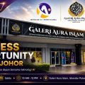 Event banner for 'Business Opportunity Preview Johor' at Galeri Aura Islam, Iskandar Puteri, Johor, with date, time, and venue details provided.