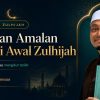 Promotional banner for a Zulhijah guide: 'Panduan Amalan 10 Hari Awal Zulhijjah' with a man in a white cap holding a teal book, mosque silhouettes in the background, crescent moon above; thinksQuran.ai branding at bottom left.